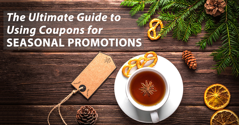 the-ultimate-guide-to-using-coupons-for-seasonal-promotions - 高级优惠券 seasonal promotions