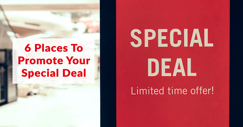 6-places-to-promote-your-special-deal - คูปองขั้นสูง 6 Places To Promote Your Special Deal