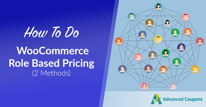 woocommerce-role-based-pricing - 高度なクーポン How To Do WooCommerce Role Based Pricing (2 Methods)