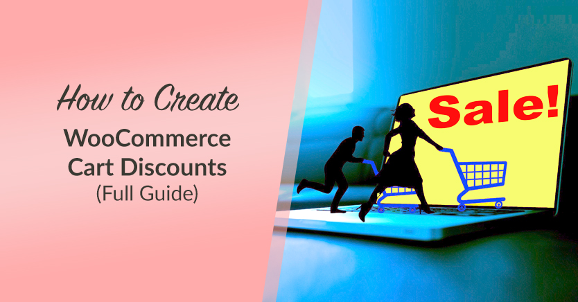woocommerce-cart-discounts-1 - 高级优惠券 How To Create WooCommerce Cart Discounts (Full Guide)
