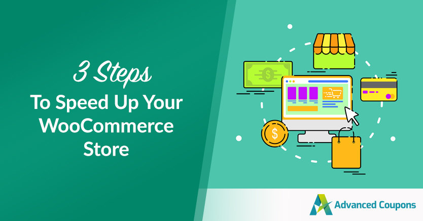 speed-up-woocommerce-store - كوبونات متقدمة 3 Steps to Speed Up Your WooCommerce Store