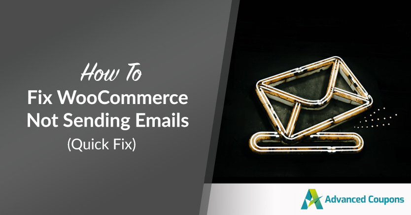 woocommerce-not-sending-emails - 高度なクーポン How To Fix WooCommerce Not Sending Emails (Quick Fix)