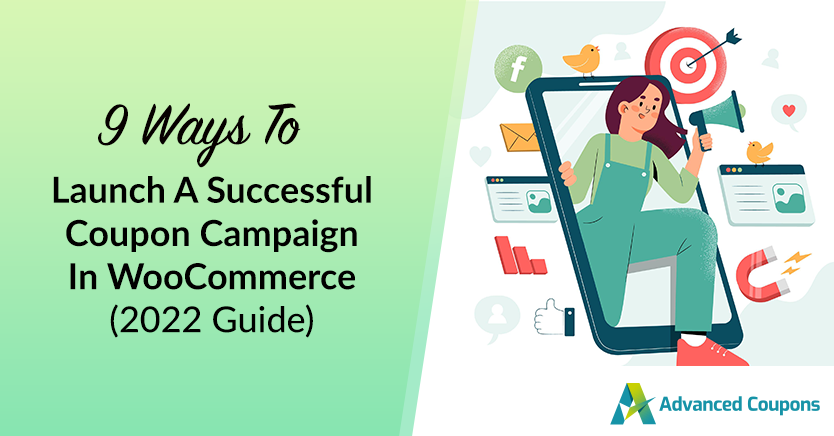 WooCommerce 2022 ガイドで成功するクーポンをローンチする 9 つの方法 - 高度なクーポン 9 Ways To Launch A Successful Coupon Campaign in WooCommerce (2022 Guide)