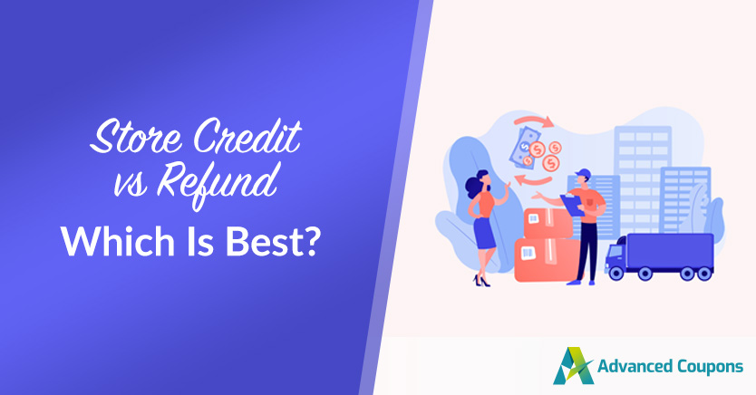 商店信用與退款 - 高級優惠券 Store Credit vs Refund: Which Is best?