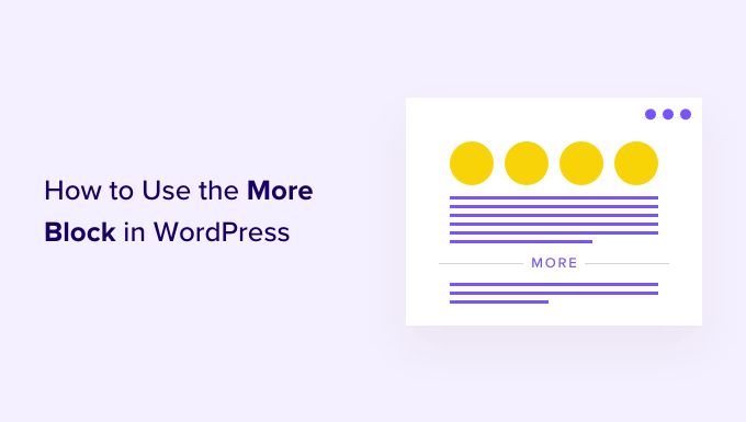 كيفية استخدام كتلة المزيد بشكل صحيح في WordPress