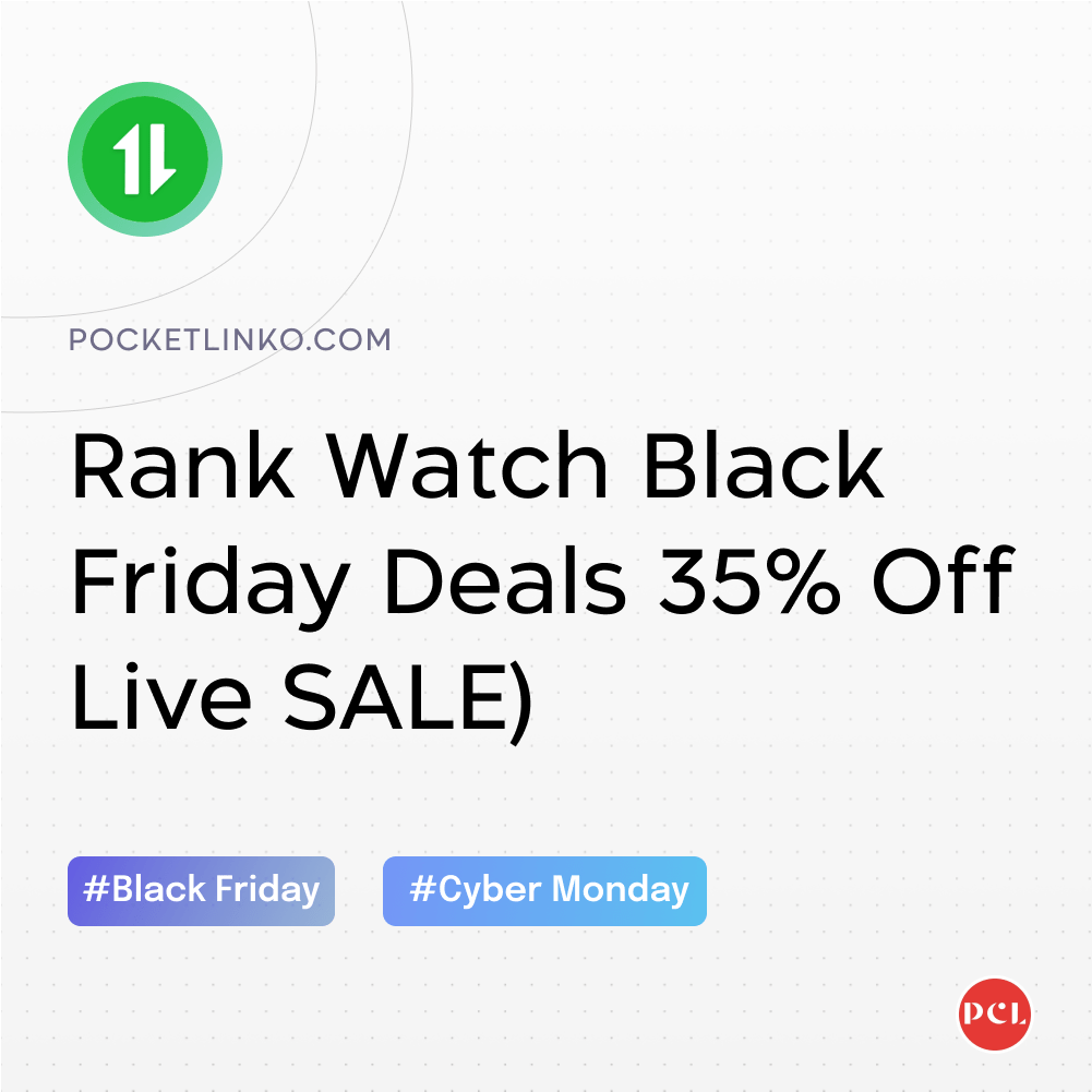 トップ 7 ベスト SEO ブラック フライデー & サイバー マンデー ディール (90% oFF) 18 RankWatch black friday sale year live