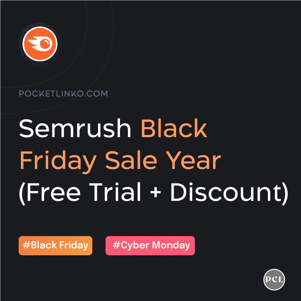 トップ 7 ベスト SEO ブラック フライデー & サイバー マンデー ディール (90% oFF) 6 Semrush Black Friday Deals year