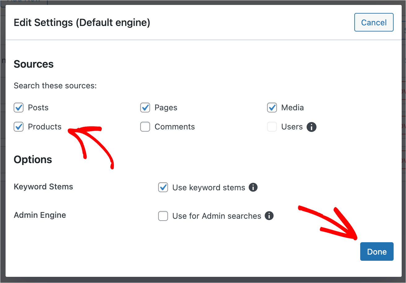 check the Products search source and press Done