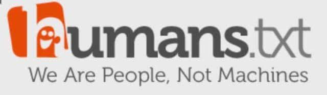 human.txt, robots.txt dosyasının kuzenidir.
