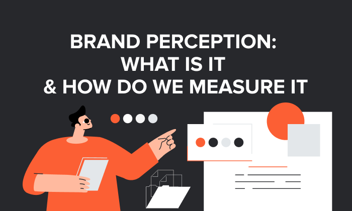 Grafik mit der Aufschrift „Markenwahrnehmung: Was ist das und wie messen wir sie?“