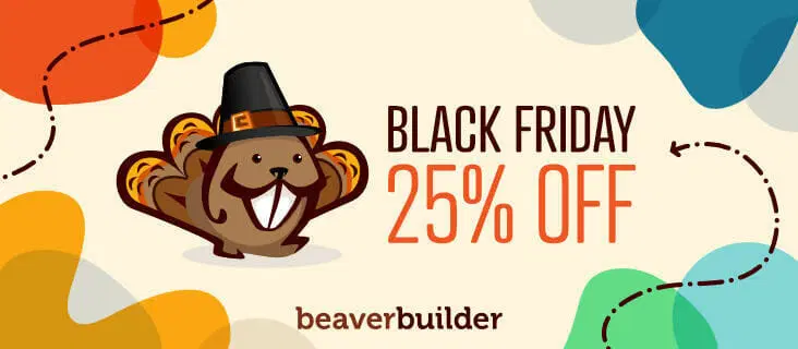 Beaver Builder Black Friday Cyber Monday Sale Deals 2022 Live: (Diskon 25% Resmi Penjualan) 2 beaver builder 25% off sale year