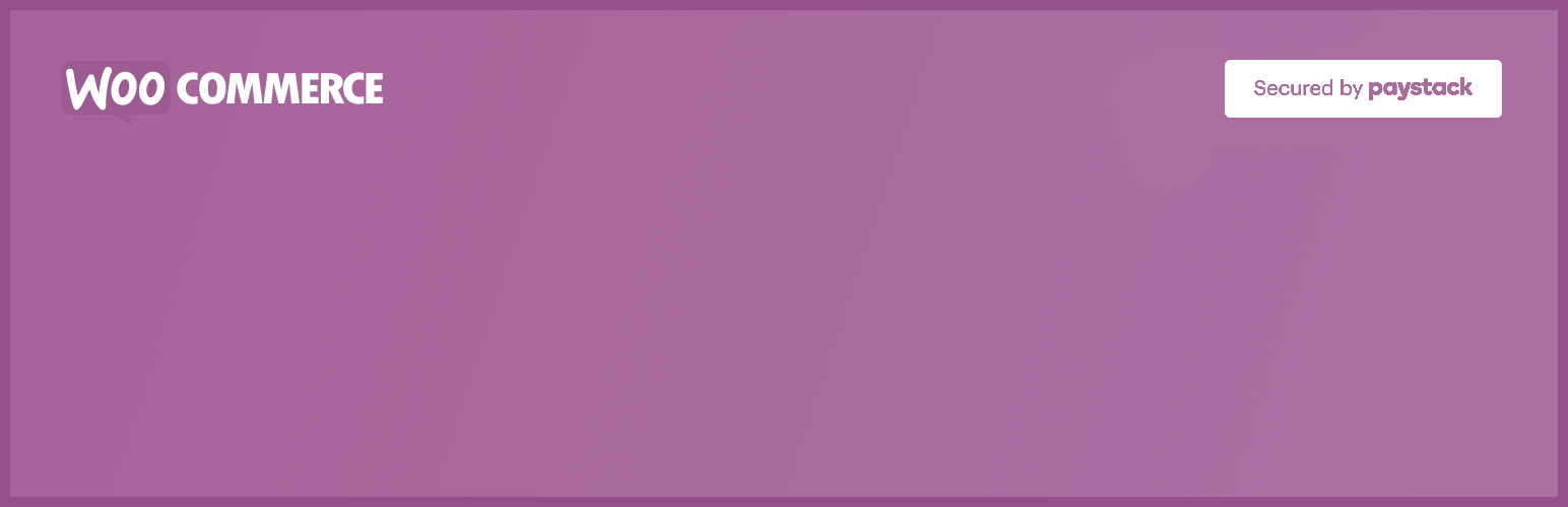 Gerbang Pembayaran Woocommerce: Paystack