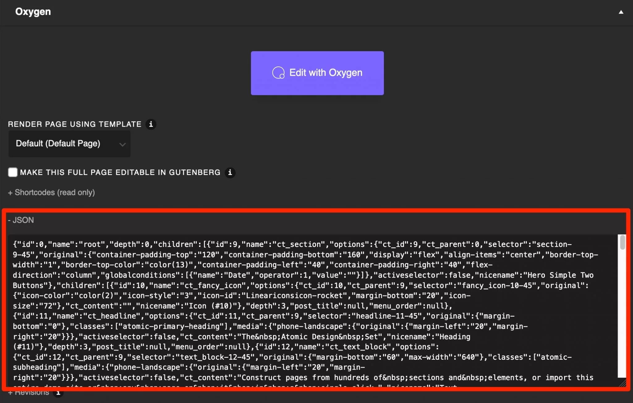 Oxygen utilizza il formato JSON anziché gli shortcode PHP.