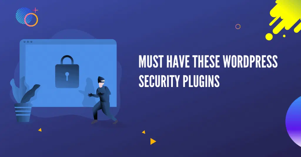 5+ Migliori plugin di sicurezza per Wordpress nel 2022 per bloccare i cattivi 4 Best Wordpress Security Plugins