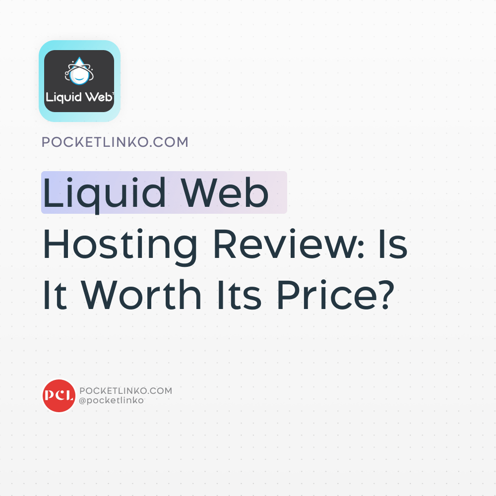 Liquid 虛擬主機評論:誠實清晰的“評論”2 Liquid Web Hosting Review