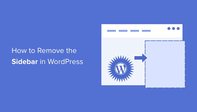 วิธีลบแถบด้านข้างใน WordPress