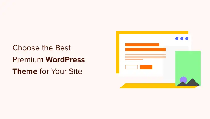 Comment choisir le meilleur thème WordPress premium pour site Web