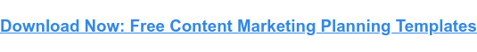 Télécharger maintenant : Modèles gratuits de planification de marketing de contenu