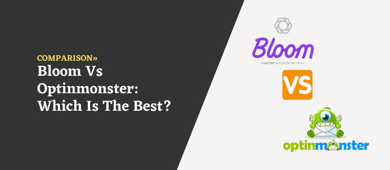 bloom vs optinmonster