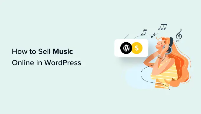 WordPress'te çevrimiçi müzik nasıl satılır How to sell music online in WordPress