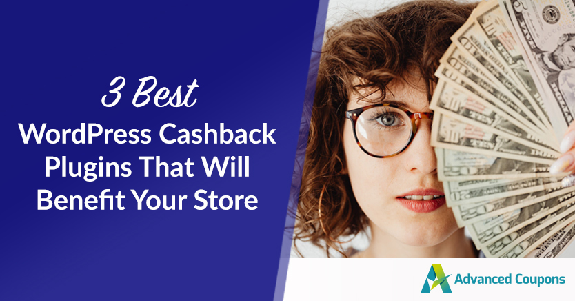 Mağazanıza fayda sağlayacak 3 en iyi wordpress geri ödeme eklentisi - Gelişmiş Kuponlar 3 best WordPress cashback plugins that will benefit your store