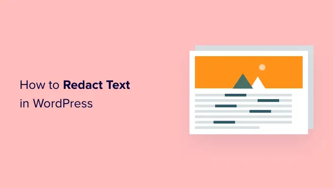 Cara menyunting teks di WordPress How to redact text in WordPress