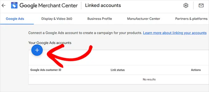 Fai clic sul pulsante Più per creare un account Google Ads Click the Plus button to create a Google Ads account