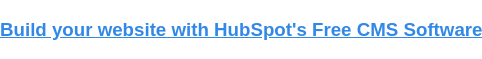 使用 HubSpot 的免费 CMS 软件构建您的网站