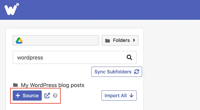 Google ドライブ アカウントでソース フォルダを選択する Choosing a source folder in your Google Drive account