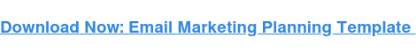 Pobierz teraz: szablon planowania marketingu e-mailowego