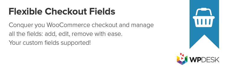 Plug-in Flexível de Checkout Fields para gerenciar campos como notas de pedidos no WooCommerce ou para remover esta seção de informações adicionais