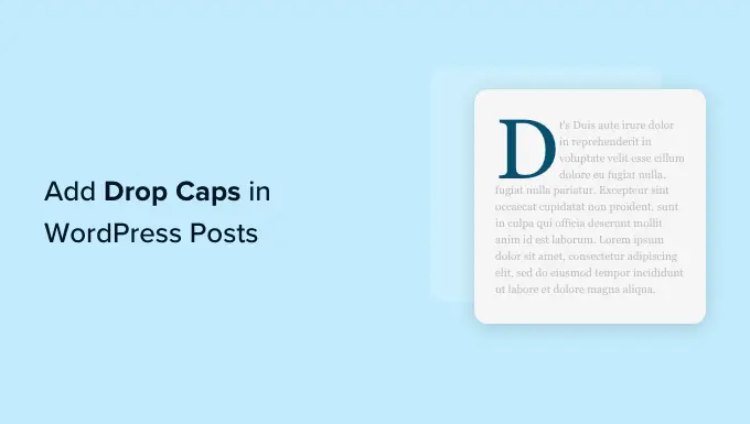 Bagaimana cara menambahkan drop caps di posting WordPress