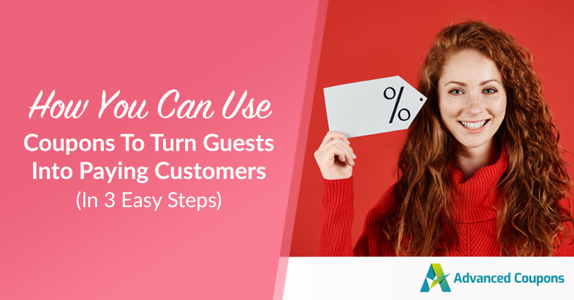 come-utilizzare-i-coupon-per-trasformare-gli-ospiti-in-clienti-paganti-3 - Coupon avanzati How You Can Use Coupons To Turn Guests Into Paying Customers (In 3 Easy Steps)