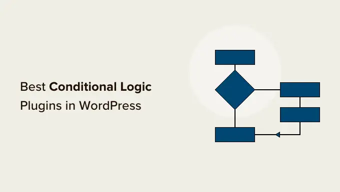 最高のWordPress条件付きロジックプラグイン Best WordPress conditional logic plugins