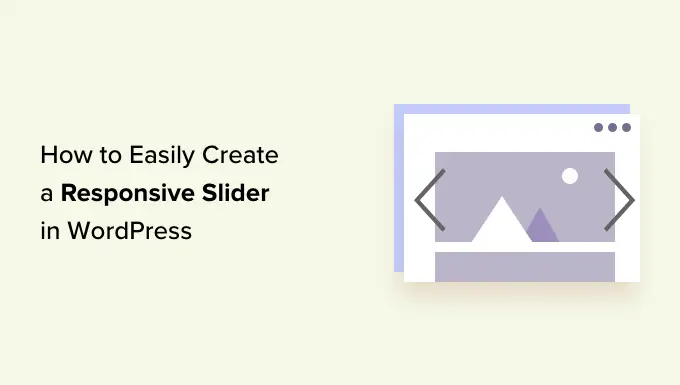 Come creare facilmente uno slider reattivo in WordPress How to easily create a responsive slider in WordPress