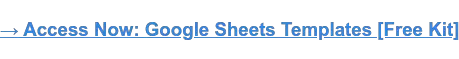 → Доступ сейчас: шаблоны Google Sheets [бесплатный комплект]