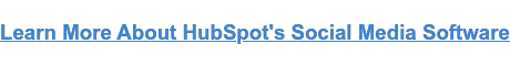 En savoir plus sur le logiciel de médias sociaux de HubSpot