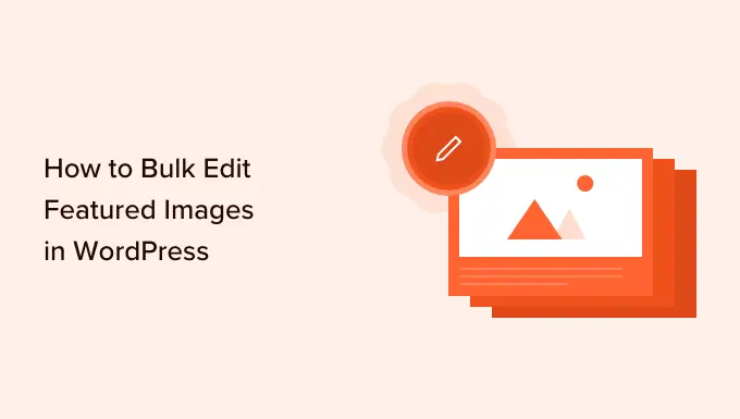 WordPress でアイキャッチ画像を一括編集する方法 How to bulk edit featured images in WordPress