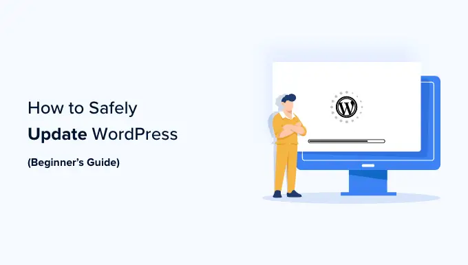 Guida per principianti: come aggiornare WordPress in modo sicuro (infografica)