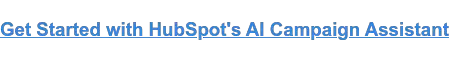 開始使用 HubSpot 的 AI 營銷助手