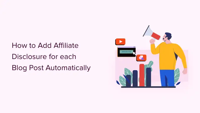 Cara menambahkan pengungkapan afiliasi untuk setiap posting blog secara otomatis How to add affiliate disclosure for each blog post automatically