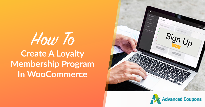 Cara-Membuat-Program-Keanggotaan-Loyalitas-Di-WooCommerce - Kupon Tingkat Lanjut How To Create A Loyalty Membership Program In WooCommerce