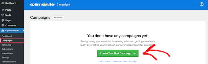 點擊按鈕在 OptinMonster 中建立新的行銷活動 Create first OptinMonster campaign