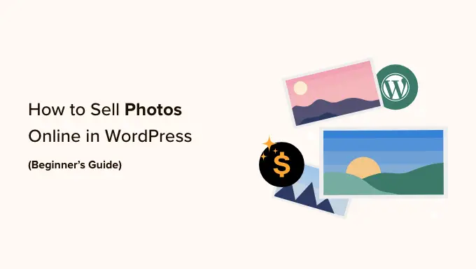 Jak sprzedawać zdjęcia w Internecie (przewodnik dla początkujących) How to sell photos online (beginner’s guide)