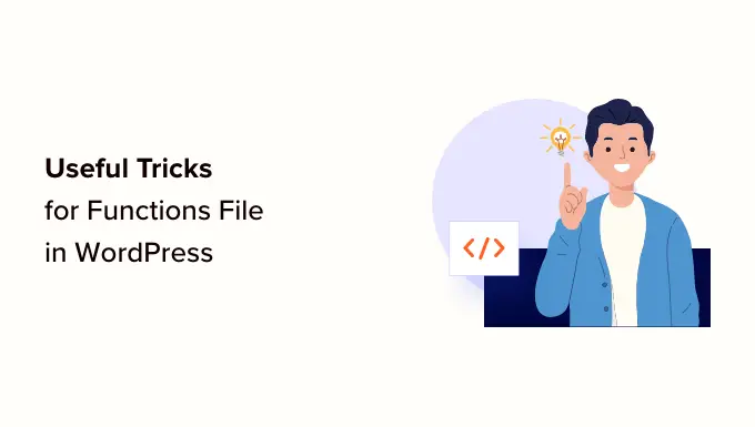 方便的 WordPress 功能文件提示和技巧 Handy WordPress functions file tips and hacks
