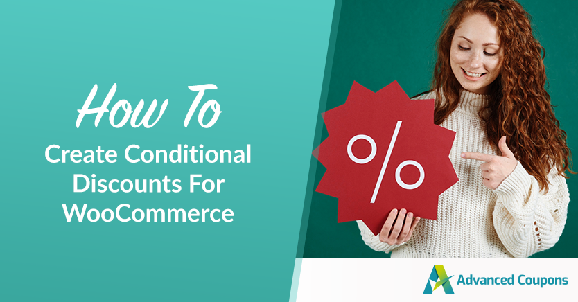 كيفية إنشاء خصومات مشروطة على WooCommerce-الدليل الكامل - كوبونات متقدمة How To Create Conditional Discounts For WooCommerce (Full Guide)
