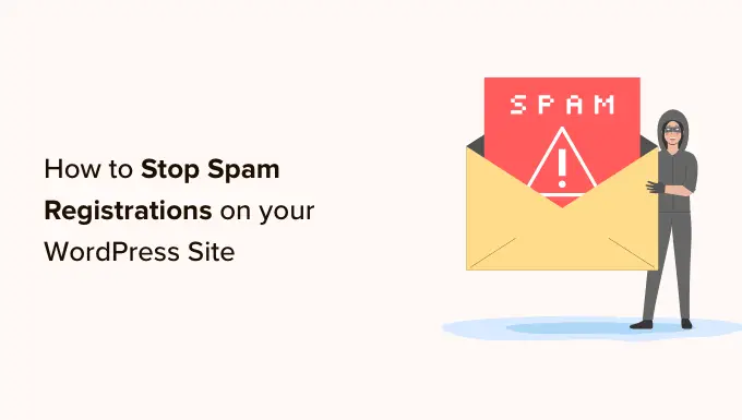 So stoppen Sie Spam-Registrierungen auf Ihrer WordPress-Mitgliederseite How to stop spam registrations on your WordPress membership site