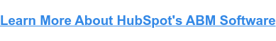 Aflați mai multe despre software-ul ABM al HubSpot
