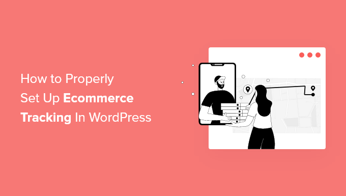 E-Commerce-Tracking in WordPress einrichten – WPBeginner Set up eCommerce tracking in WordPress