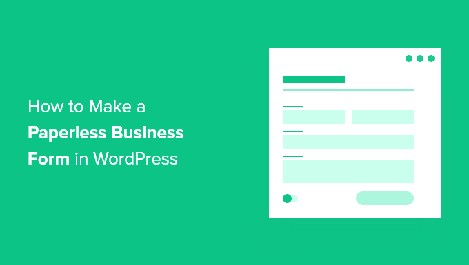 ما هو نموذج العمل اللاورقي What is paperless business form